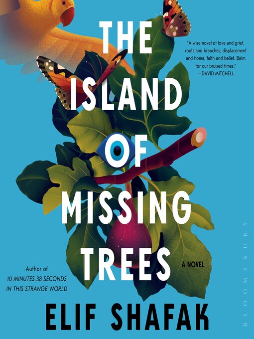 Title details for The Island of Missing Trees by Elif Shafak - Wait list